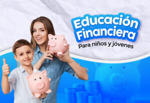 Educación financiera para niños y jóvenes